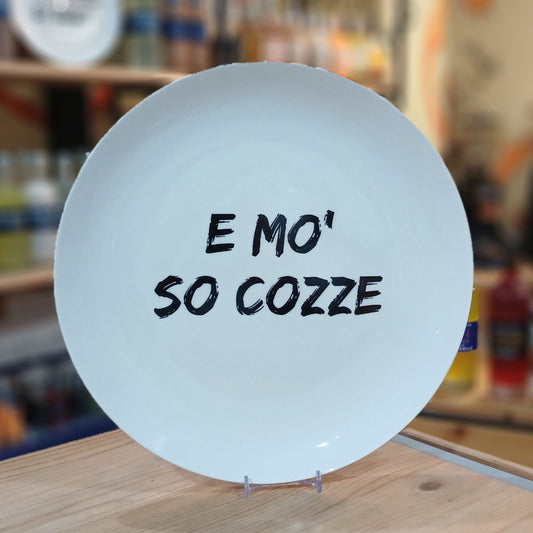 Piatto in ceramica "E Mò so Cozze"